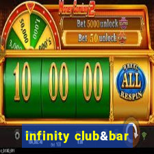 infinity club&bar